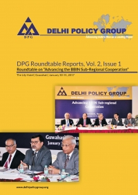 DPG Roundtable Reports, Vol. 2, Issue 1: Roundtable on  Advancing BBIN Sub regional Cooperation