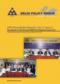 DPG Roundtable Reports, Vol. 2, Issue 2: Roundtable on Advancing the BBIN Sub-Regional Cooperation