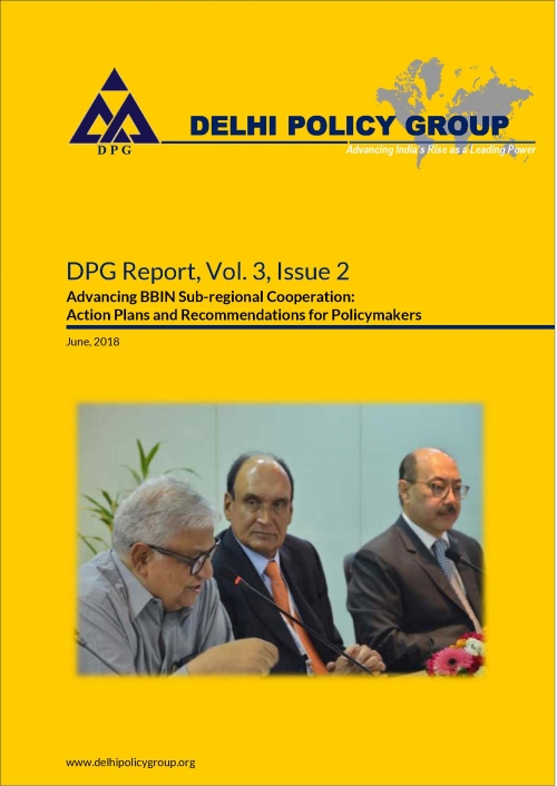 DPG Reports, Vol. 3, Issue 2:  Advancing BBIN Sub-regional Cooperation: Action Plans and Recommendations for Policymakers