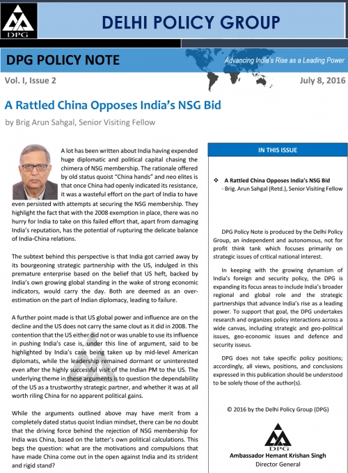 DPG Policy Note Volume 1, Issue 2 : A Rattled China Opposes India's NSG Bid
