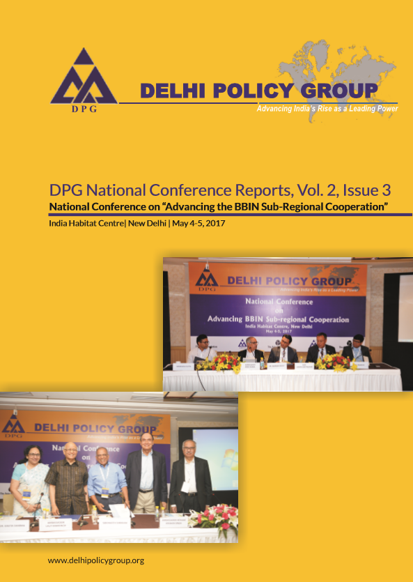 DPG National Conference Reports , Vol. 2 Issue 3: Advancing the BBIN Sub- regional Cooperation